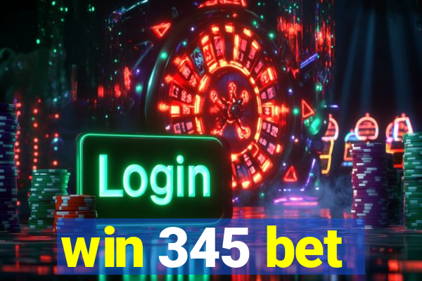 win 345 bet